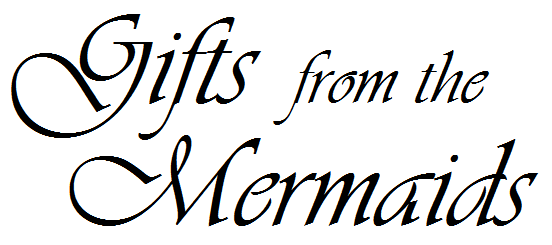 Gifts from the Mermaids